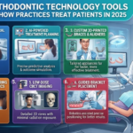 6 Best Orthodontic Technology Tools Changing How Practices Treat Patients in 2025